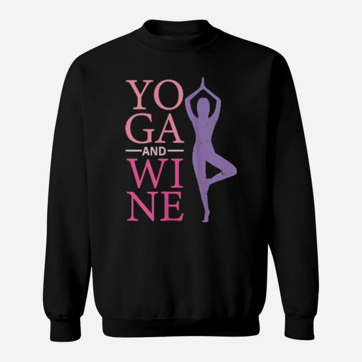 Yoga And Wine For Valentines Healthy Lifestyle Meditation Sweatshirt
