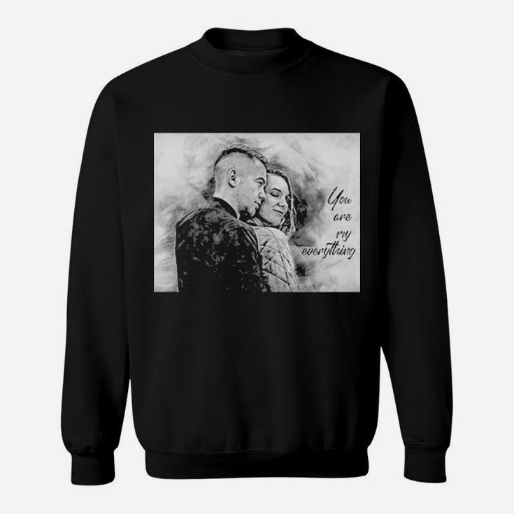 You Are My Everything Sweatshirt