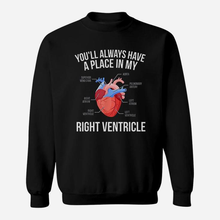 You Will Always Have A Place In My Heart Sweatshirt