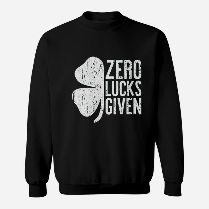Zero Lucks Given Saint Patrick Day Sweatshirt