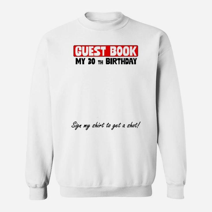 30 Th Birthday Party Gift For Sign Sweatshirt