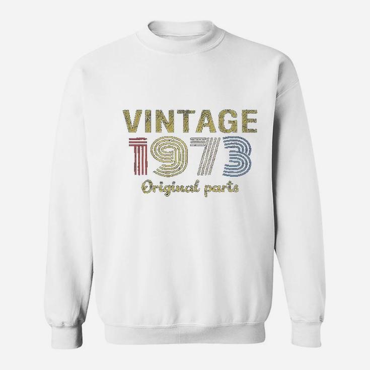 48Th Birthday Gift  Retro Birthday Vintage 1973 Original Parts Sweatshirt