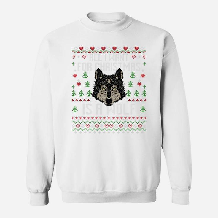 All I Want For Christmas Is A Wolf Ugly Xmas Lover Sweater Sweatshirt Sweatshirt