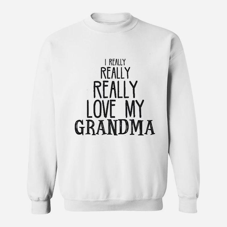 Baby Really Really Love My Grandma Cute Sweatshirt