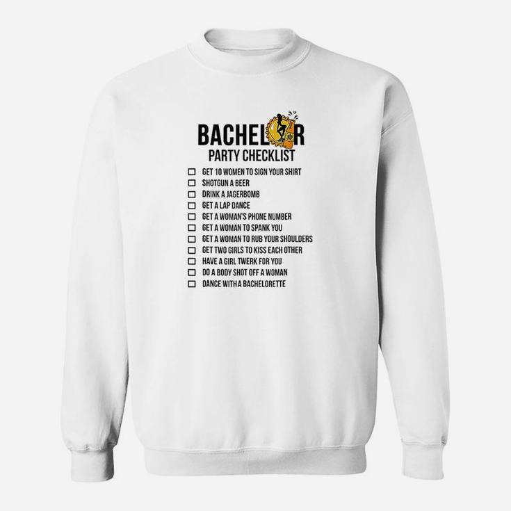 Bachelor Party Checklist  Getting Married Sweatshirt