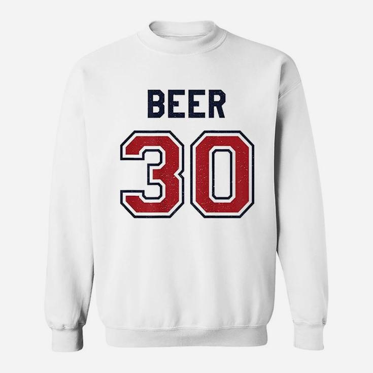 Beer 30 30Th Birthday Sweatshirt