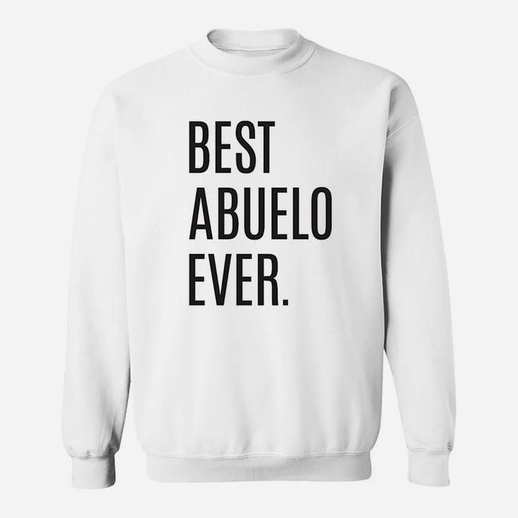 Best Abuelo Ever Sweatshirt