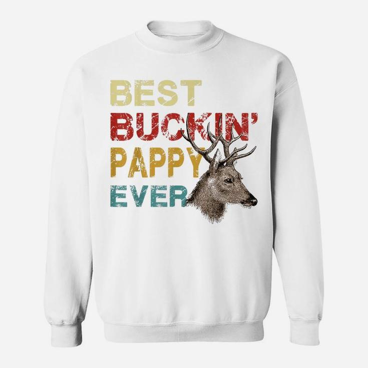 Best Buckin' Pappy Ever Shirt Deer Hunting Bucking Father Sweatshirt