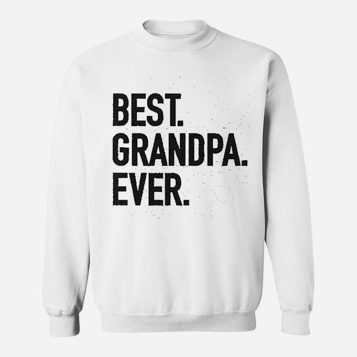 Best Grandpa Ever Sweatshirt