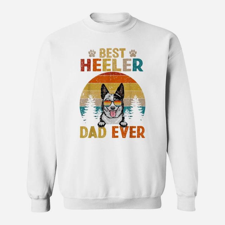 Best Heeler Dad Ever Vintage Dog Lover Sweatshirt
