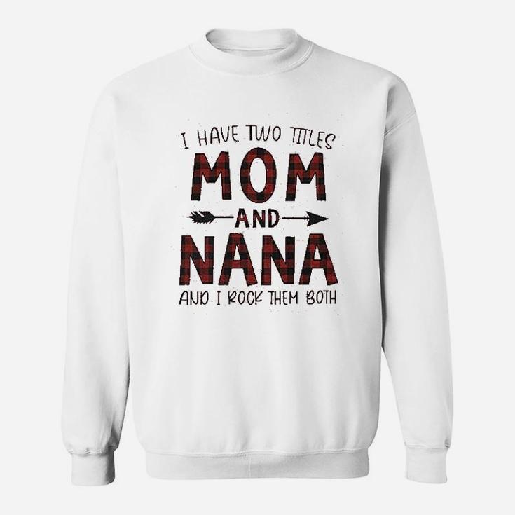 Blessed Mama And Nana Gift Sweatshirt