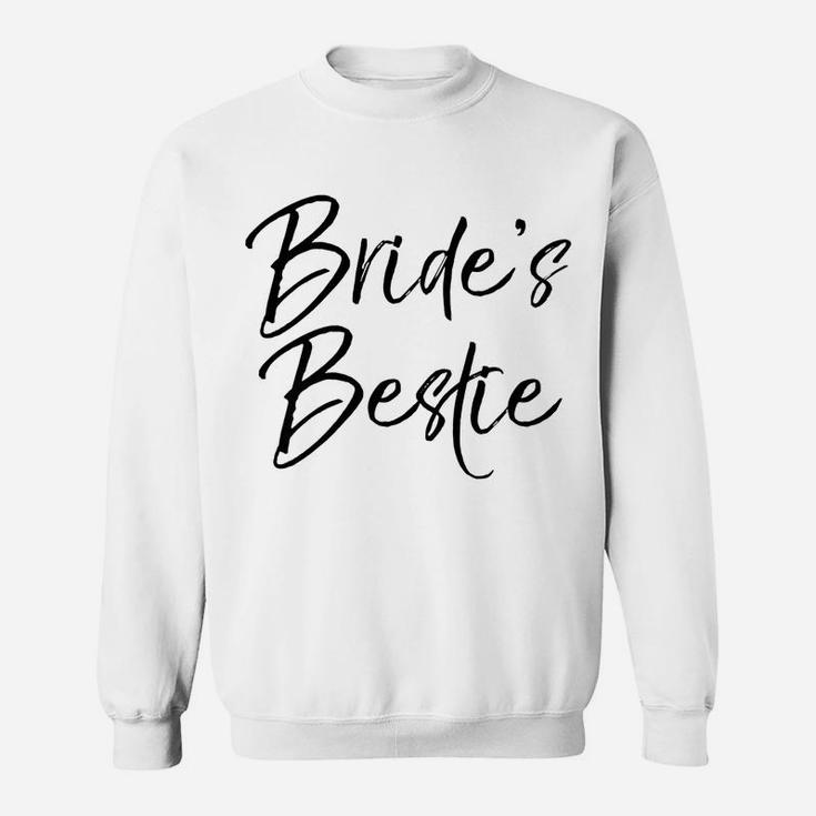 Bride's Bestie Wedding Best Friend Maid Of Honor Sweatshirt