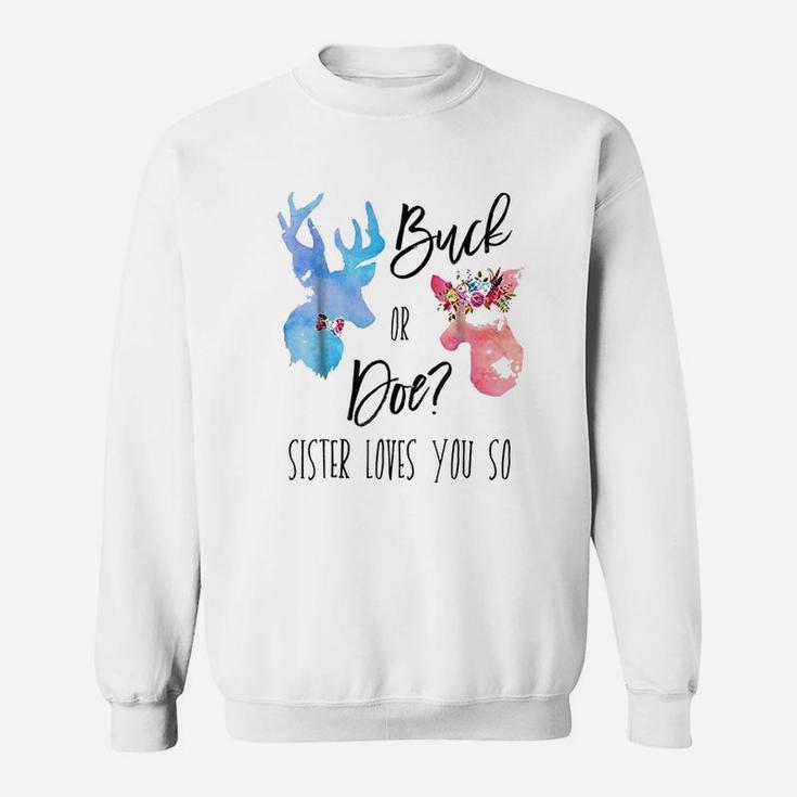 Buck Or Doe Sister Loves You So Gender Reveal Boho Sweatshirt