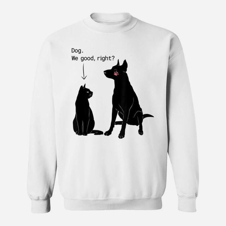 Cat Humor Cat Slaps Dog Funny Dog And Cat Lovers Sweatshirt