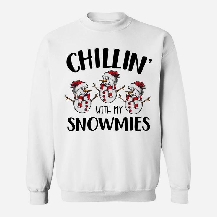 Chillin' With My Snowmies Xmas Snowman Gift Sweatshirt