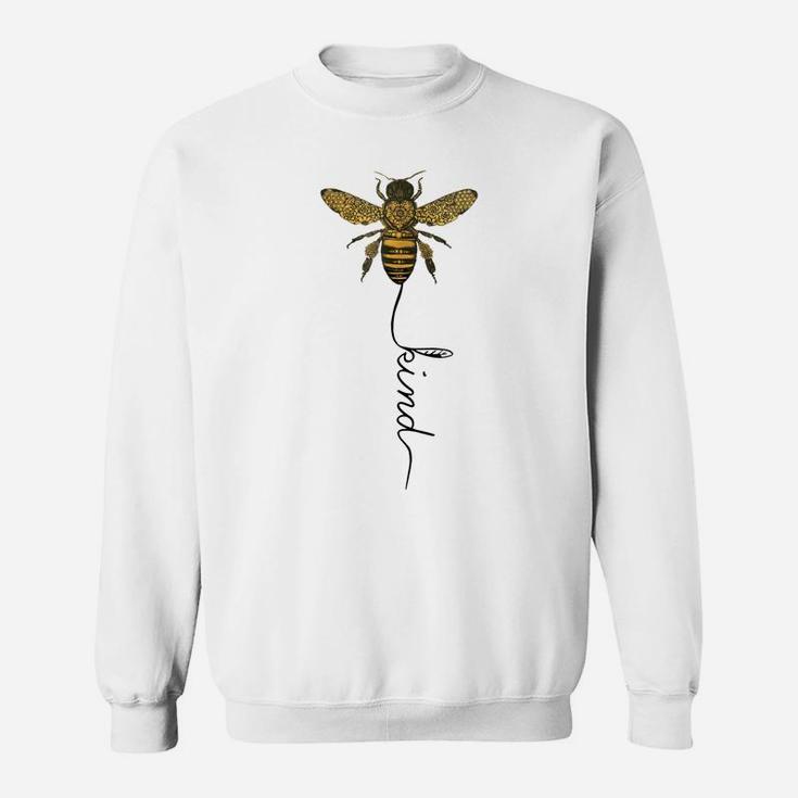 Cool Bee Kind Be Kind T Shirt Gift For Women Men Sweatshirt