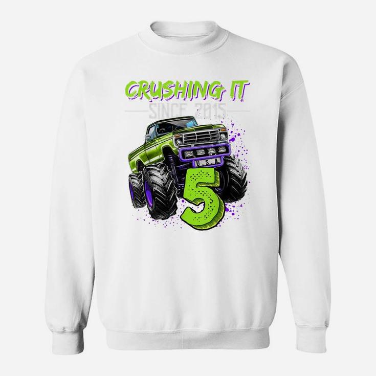 Crushing It Since 2015 5Th Birthday Monster Truck Gift Boys Sweatshirt