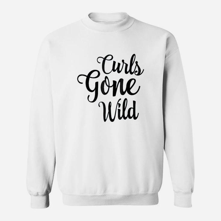Curls Gone Wild Curly Hair Dont Care Sweatshirt