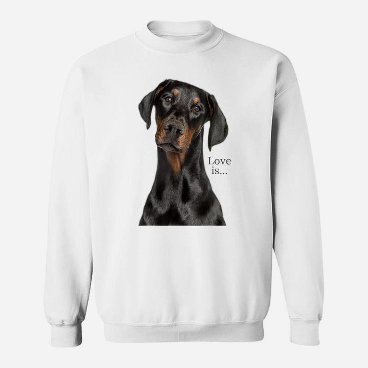 Doberman Shirt Doberman Pinscher Dog Mom Dad Love Pet Puppy Sweatshirt