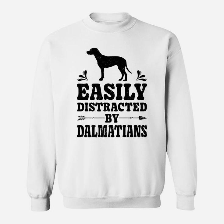 Easily Distracted By Dalmatians Funny Dog Lover Gifts Men Sweatshirt