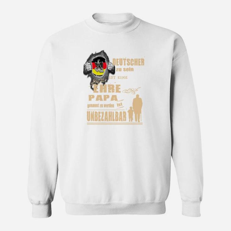 Ein Deutscher Zu Sein Ist Eine Ehre Sweatshirt