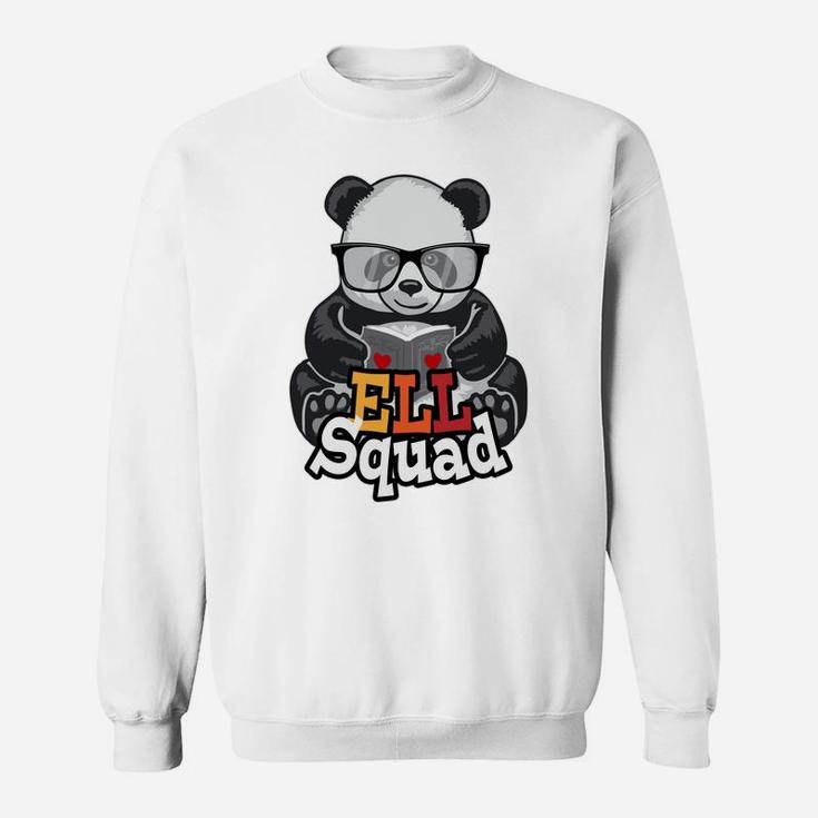 Ell Squad English Language Learner School Teacher Panda Sweatshirt Sweatshirt