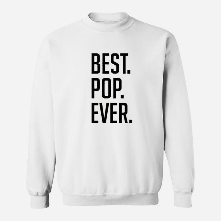 Father Day Best Pop Ever Graphic Design Sweatshirt