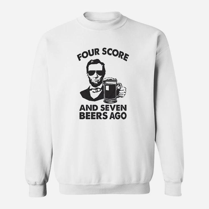 Four Score And Seven Beers Sweatshirt