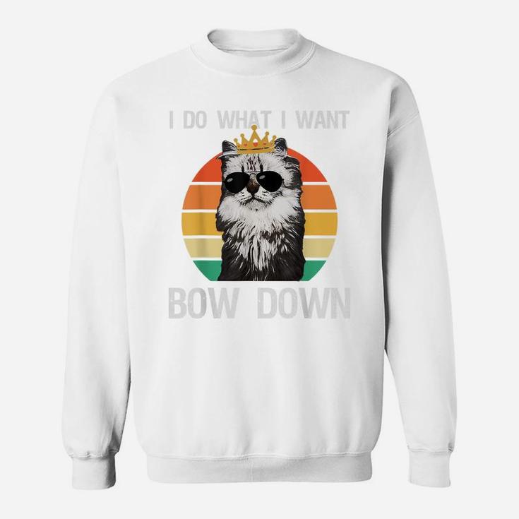 Funny I Do What I Want Bow Down Vintage Cat Lovers Sweatshirt