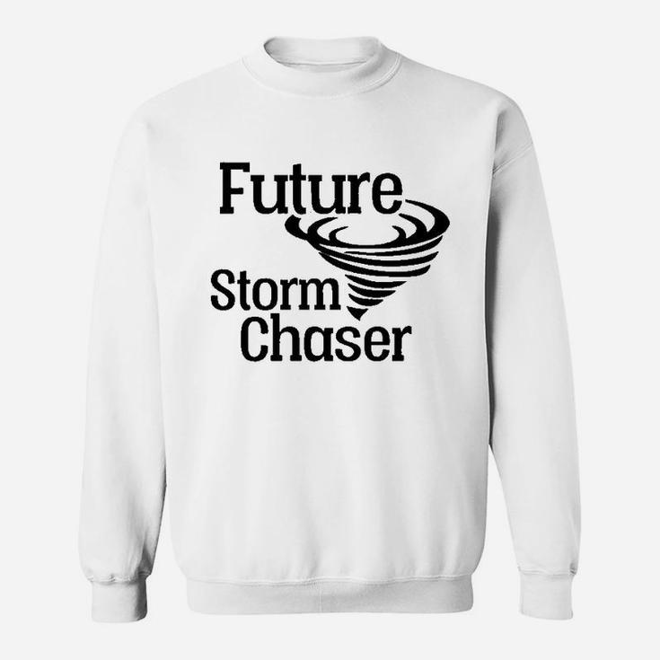 Future Storm Chaser Sweatshirt