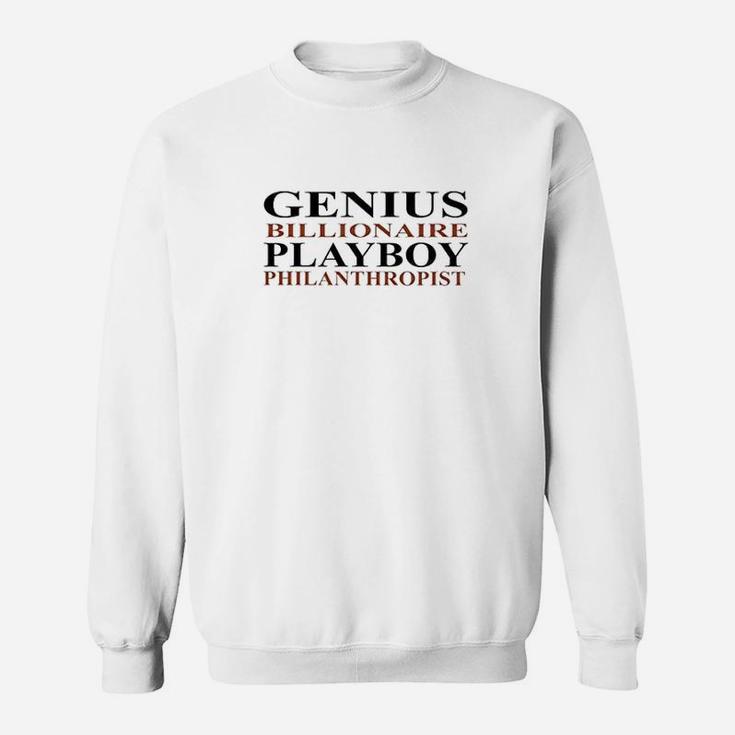 Genius Billionaire Philanthropist Sweatshirt