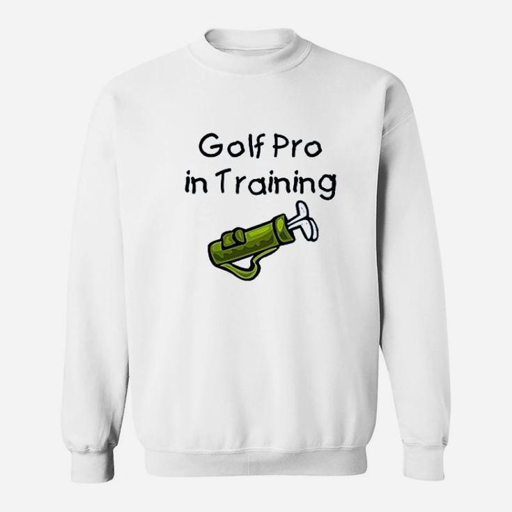 Golf Pro In Training Sweatshirt