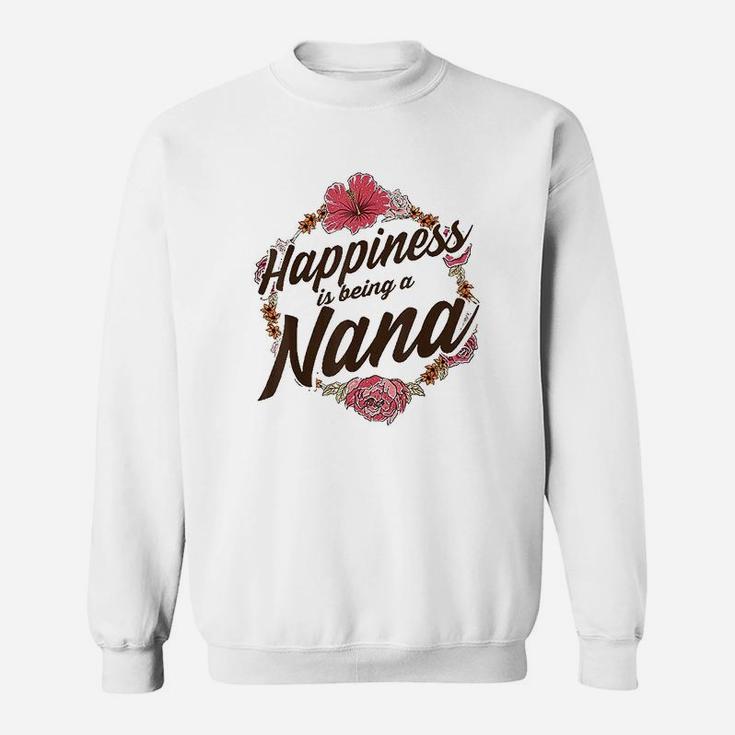 Happiness Is Being A Nana Cute Floral Mothers Day Gift Sweatshirt