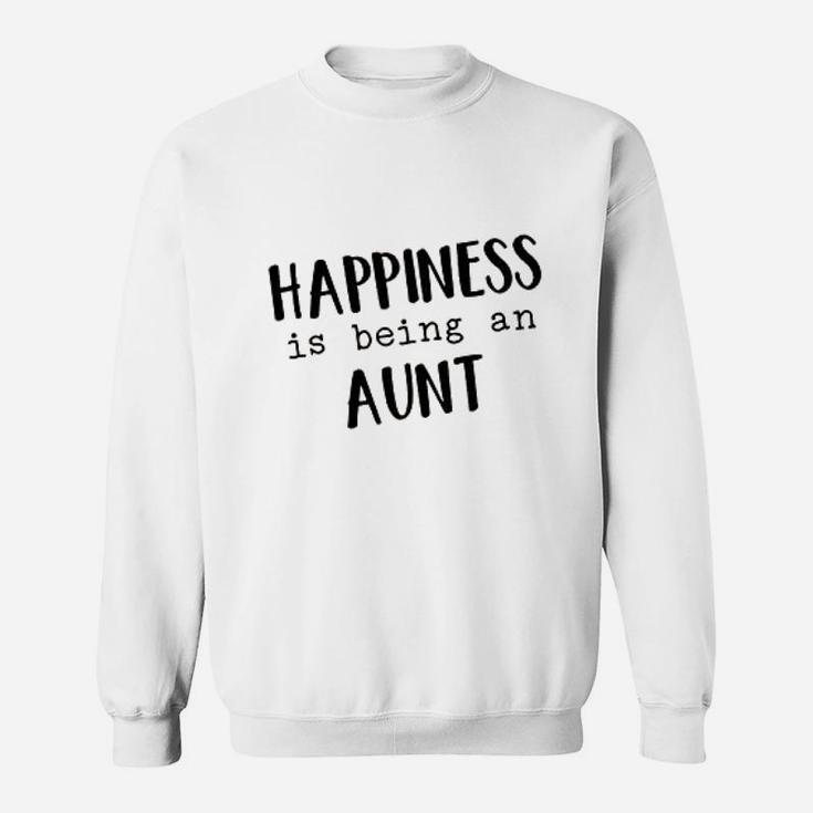 Happiness Is Being An Aunt Sweatshirt