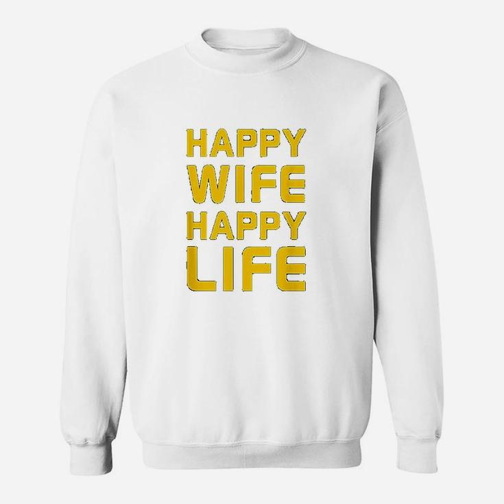 Happy Wife Happy Life Sweatshirt