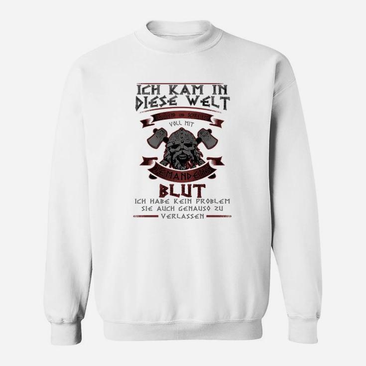 Herren-Sweatshirt Bulldoggen-Motiv, Ich kam in diese Welt Deutscher Spruch