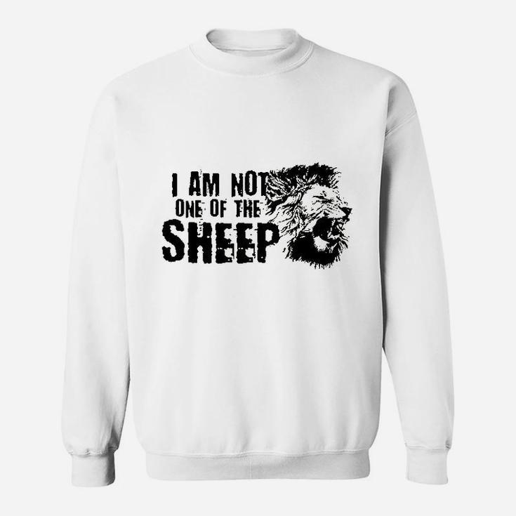 I Am Not One Of The Sheep Sweatshirt