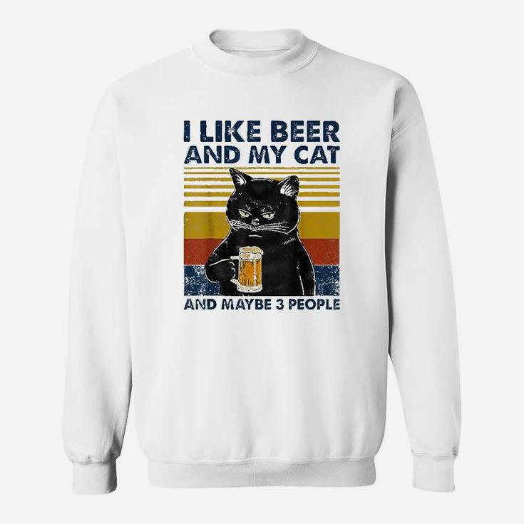 I Like Beer My Cat And Maybe 3 People Funny Cat Lovers Gift Sweatshirt