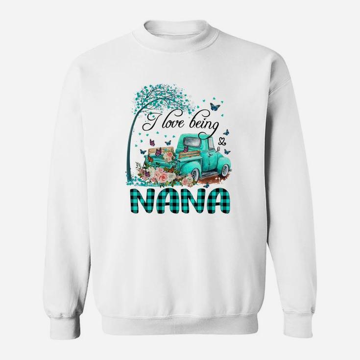 I Love Being Nana Truck Flower Sweatshirt