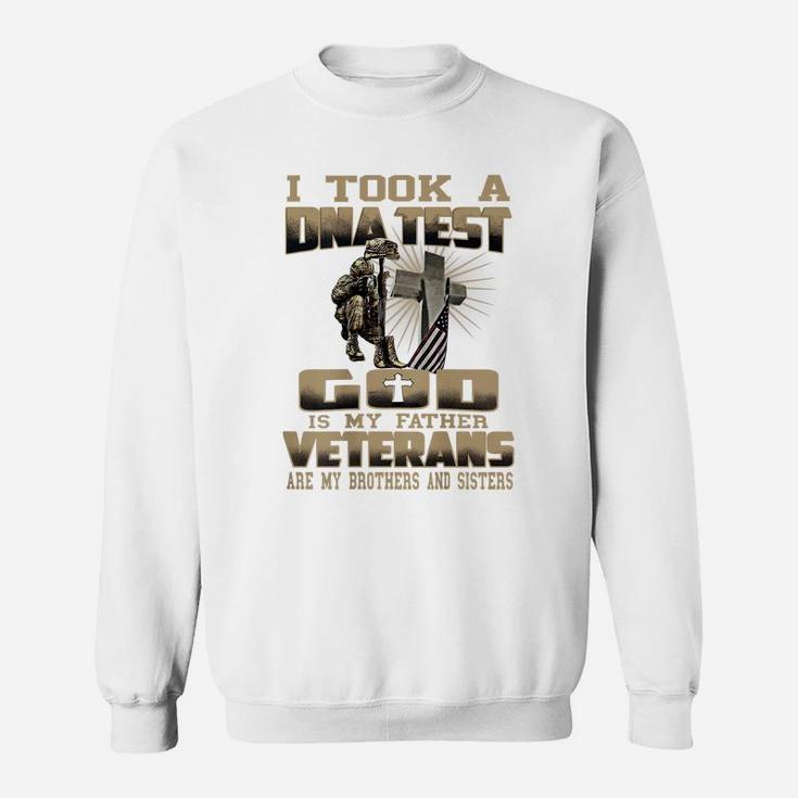 I Took A Dna Test God Is My Father Veteran Sweatshirt