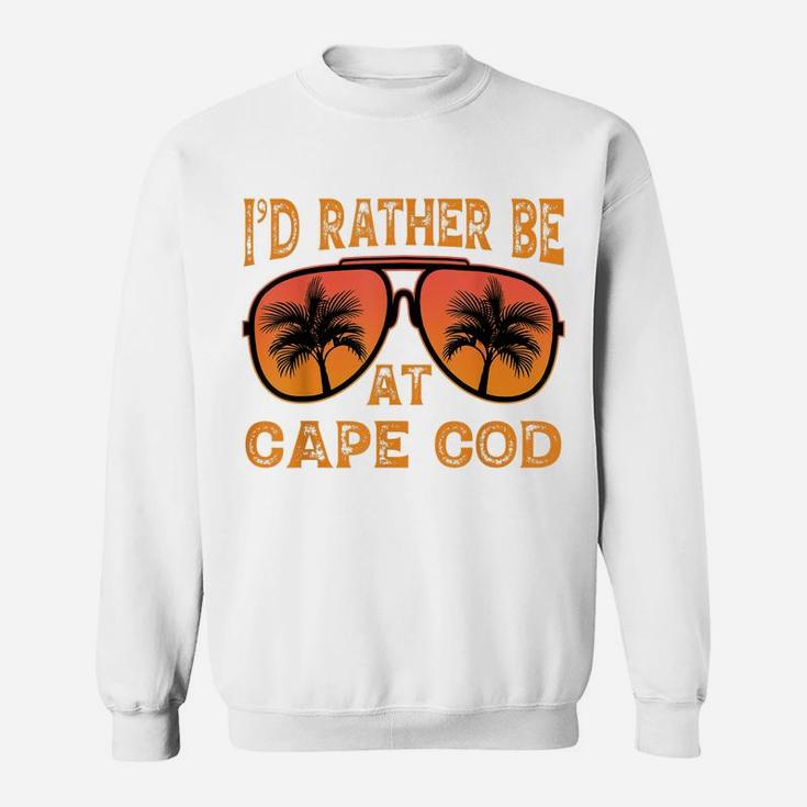 I'd Rather Be At Cape Cod, Massachusetts Vintage Retro Sweatshirt