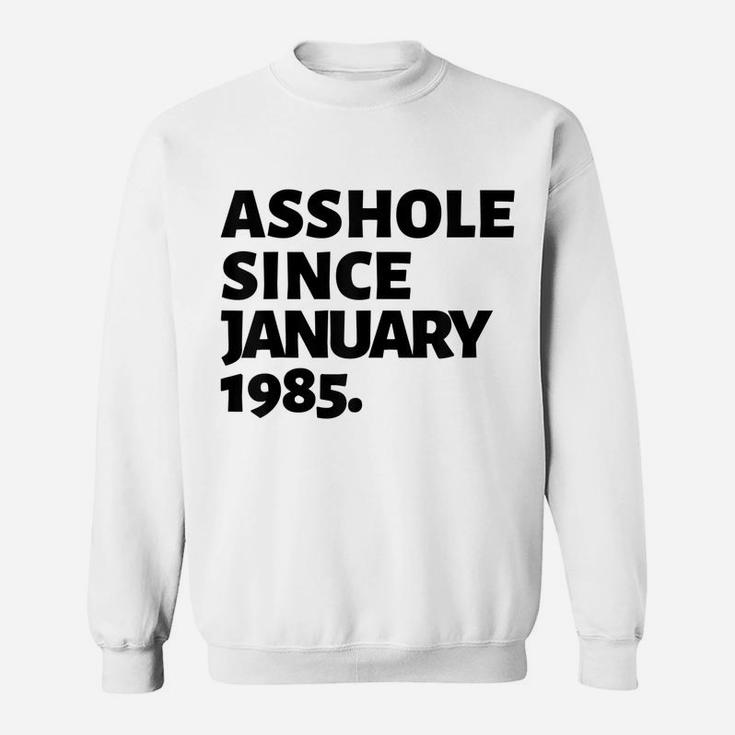 January 1985  Vintage Funny 35Th Birthday Gift Gag Gift Sweatshirt