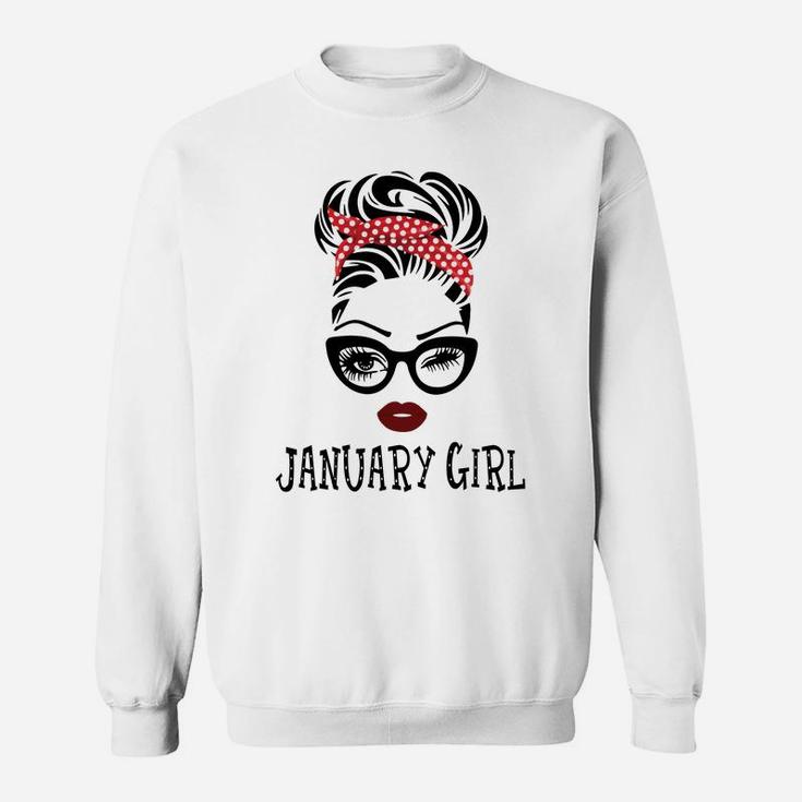 January Girl Woman Face Wink Eyes Lady Face Birthday Gifts Sweatshirt Sweatshirt