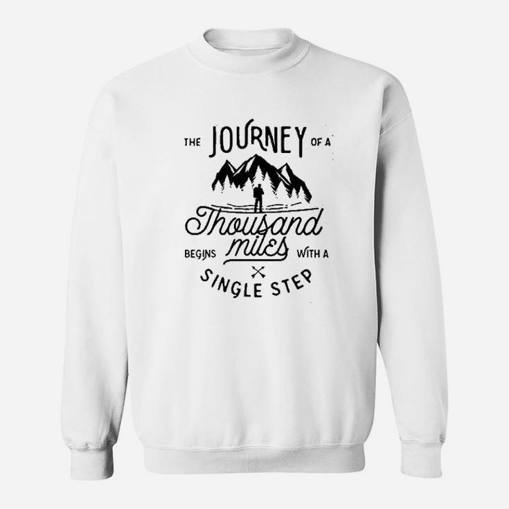 Journey Of 1000 Miles Begins With A Single Step Graphic Sweatshirt