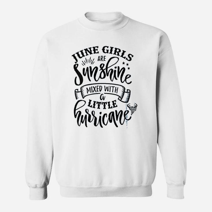 June Girls Are Sunshine Sweatshirt