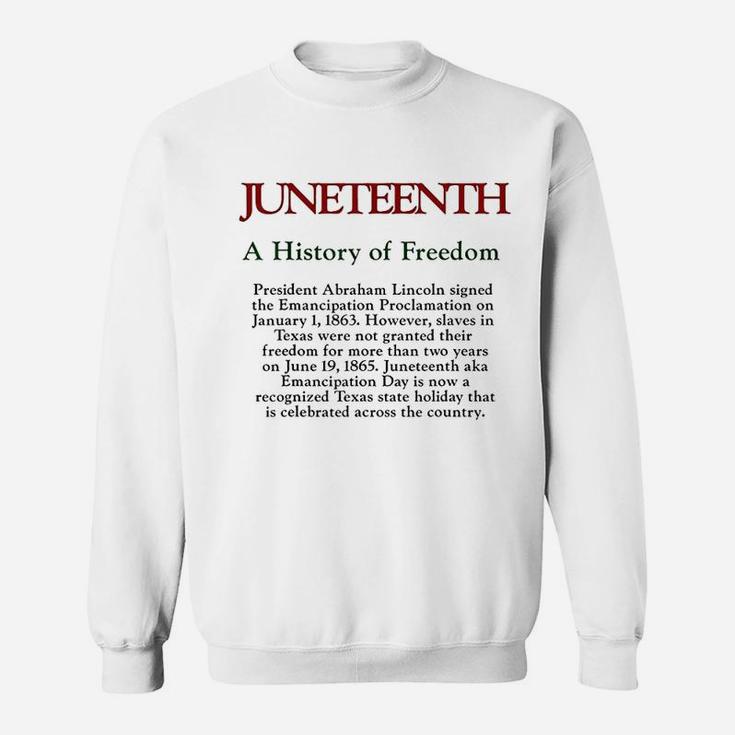 Juneteenth A History Of Freedom Sweatshirt