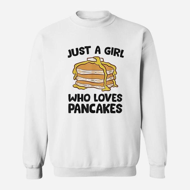 Just A Girl Who Loves Pancakes Sweatshirt