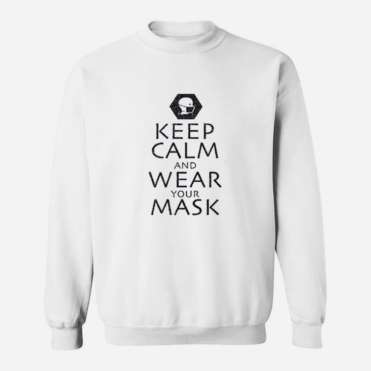 Keep Calm And Wear Your M Ask Sweatshirt