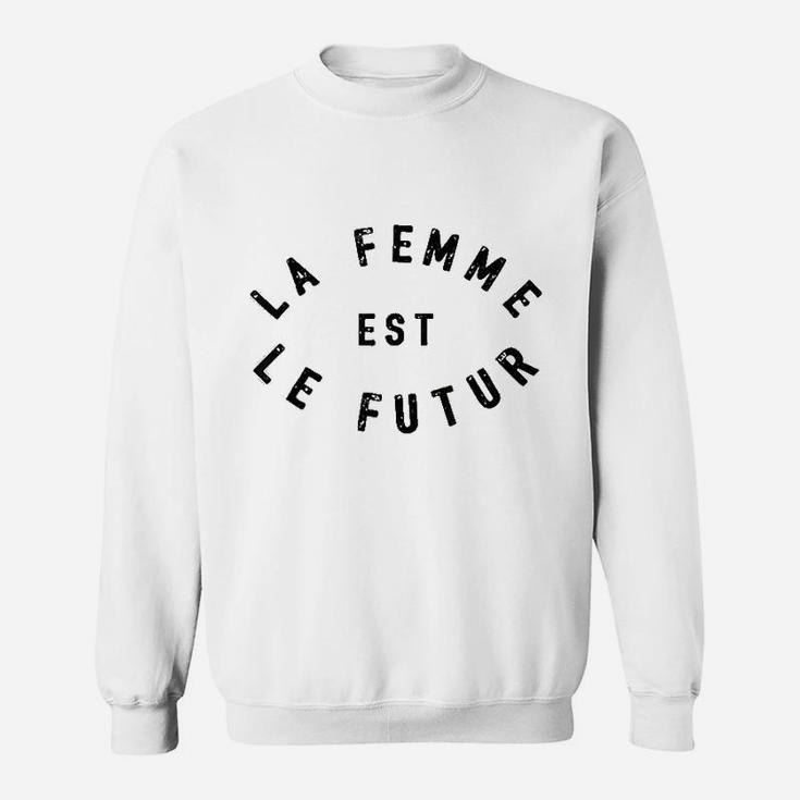 La Femme Est Le Futur Sweatshirt