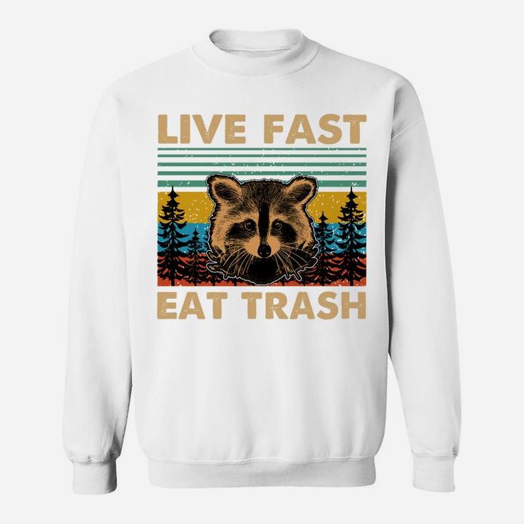 Live Fast Eat Trash Funny Raccoon Camping Vintage Retro Sweatshirt Sweatshirt